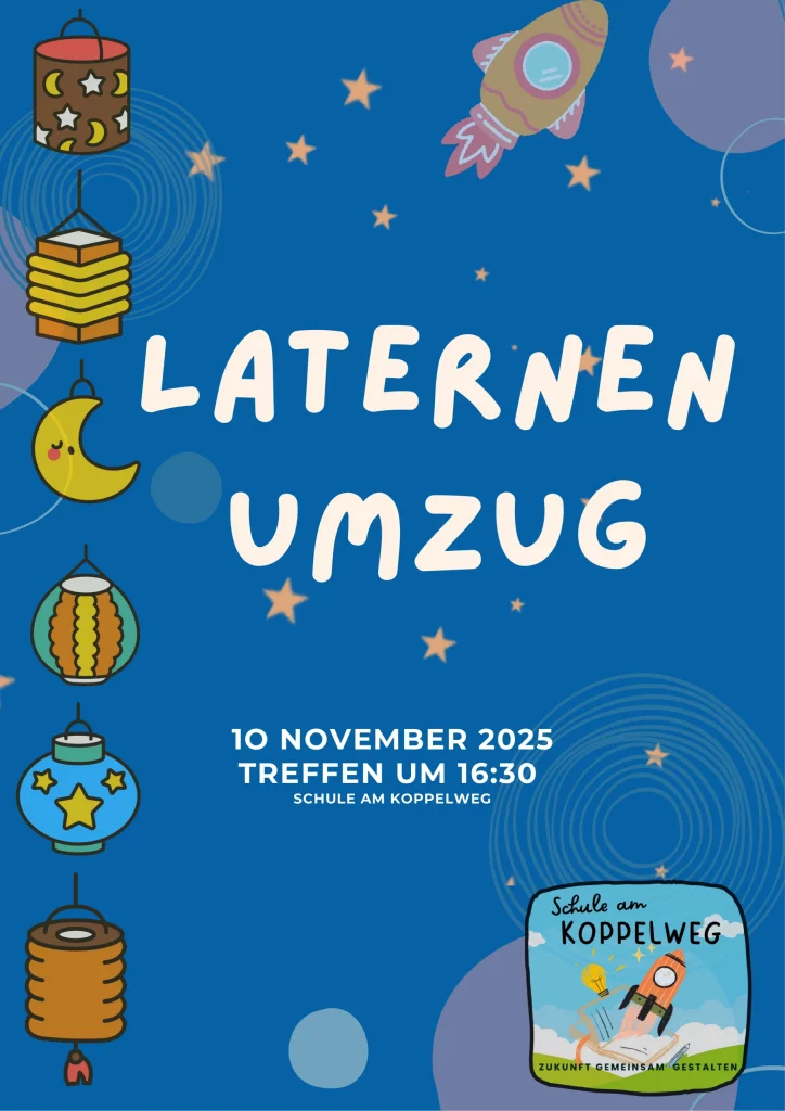 Laternenumzug an unserer Schule buntes poster mit laternen, sternen, einer rakete und dem mond auf blauem hintergrund. text: laternen umzug, 10. november 2025, treffen um 16:30, schule am koppelweg. logo der schule unten rechts.