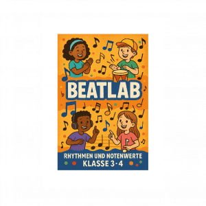 illustration von vier kindern, die musikinstrumente spielen und klatschen, umgeben von bunten musiknoten. der text lautet "beatlab" und darunter "rhythmen und notenwerte klasse 3 4" auf orangefarbenem hintergrund.