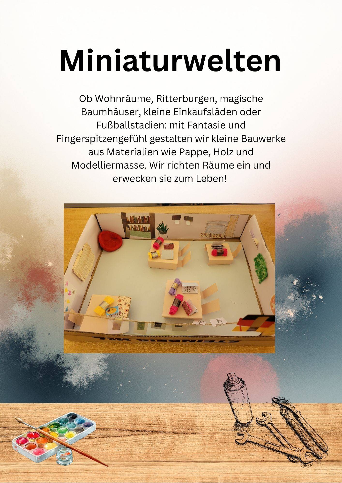 ein flugblatt mit dem titel miniaturwelten zeigt ein foto eines handgefertigten miniaturzimmers mit winzigen möbeln. der hintergrund ist farbenfroh mit farbspritzern und kunstzubehör wie farben und pinseln am unteren rand.